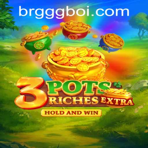 Explore the Exciting World of 3potsExtra: The Ultimate Gaming Experience